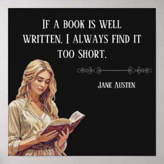 Poster Si un livre est bien écrit .. citation Jane Austen