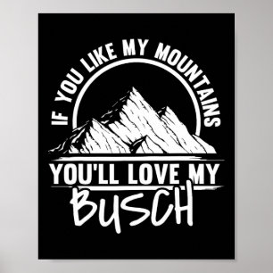 Poster Si vous aimez mes montagnes, vous aimerez mon Busc