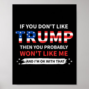 Poster Si Vous N'Aimez Pas Trump, Vous N'Aimerez Probable