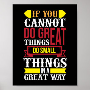 Poster Si vous ne pouvez pas faire de grandes choses fait