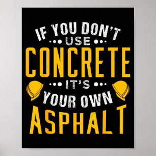 Poster Si vous n'utilisez pas de béton, c'est votre propr