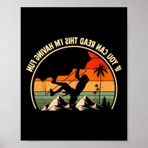 Poster Si vous pouvez lire ceci je m'amuse drôle Rock Cli