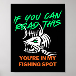 Poster Si vous pouvez lire mon endroit de pêche Hommes Bl