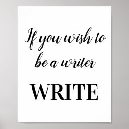 Poster Si vous souhaitez être un écrivain ÉCRIRE Motivati