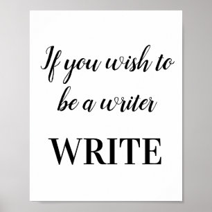 Poster Si vous souhaitez être un écrivain ÉCRIRE Motivati