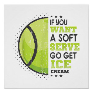 Poster Si Vous Voulez Un Serve Doux Allez Obtenir Crème D