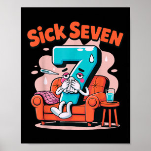 Poster Sick Seven 67 Costume de jeu de mots drôle Humour