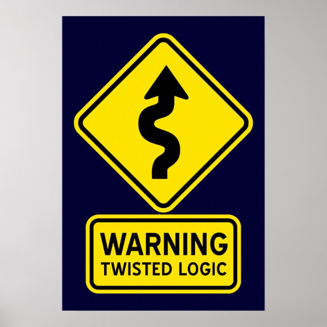 Poster Signal d'avertissement de logique tordue (Devant)