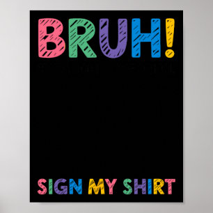 Poster Signature Bruh C'est mon signe de 100 jours d'écol