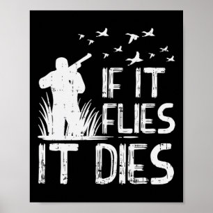 Poster S'il vole Mort Canard Goose Quail Chasse de faisan