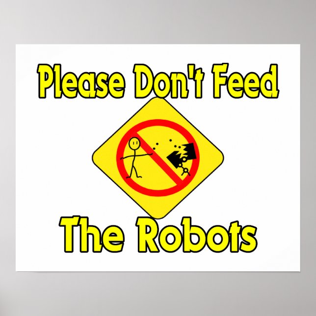Poster S'il vous plaît, n'alimentez pas les robots (Devant)