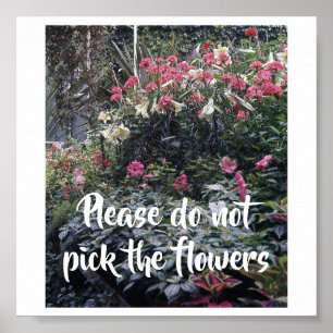 Poster S'il vous plaît ne pas choisir le signe de fleurs
