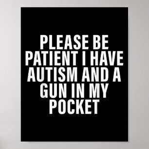 Poster S'Il Vous Plaît, Soyez Patients, J'Ai De L'Autisme
