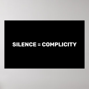 Poster Silence égale complexité Arrêter de haïr le blanc