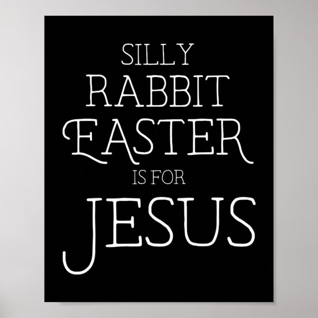 Poster Silencieux Rabbit Pâques est pour Jésus Chrétiens  (Devant)