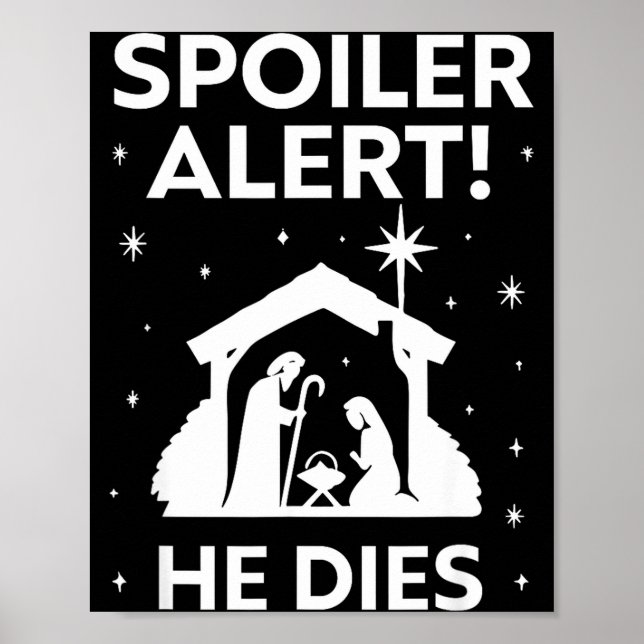 Poster Siler Alert He Dies, Funny Christmas, Nativity Sce (Devant)