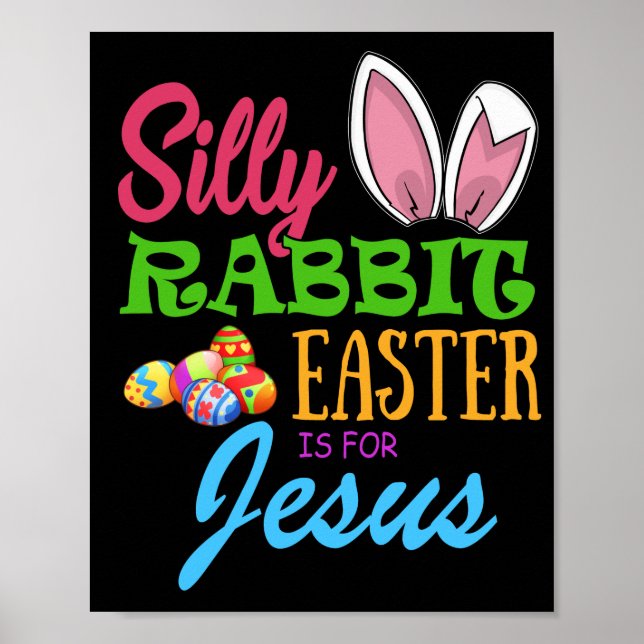 Poster SILLY RABBIT EASTER est pour JESUS (Devant)