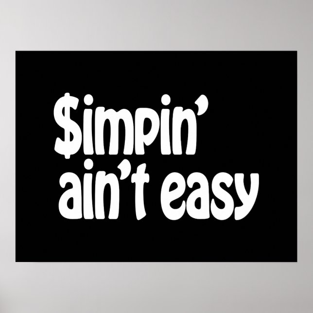 Poster Simpin' Ain't Easy (Devant)