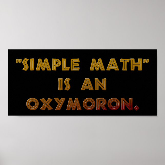 Poster Simple Math est un Oxymoron (Devant)