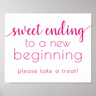 Poster Simple Sweet Terminer le nouveau début Panneau r