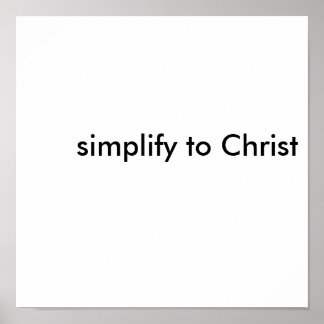 Poster simplifier au Christ