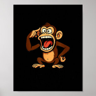 Poster Singe Mon esprit est un endroit dangereux mais ma