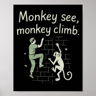 Poster Singe voit singe grimper drôle graphique d'escalad