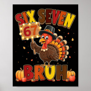 Poster Six Seven 67 Meme de Thanksgiving Drôle Remerciant