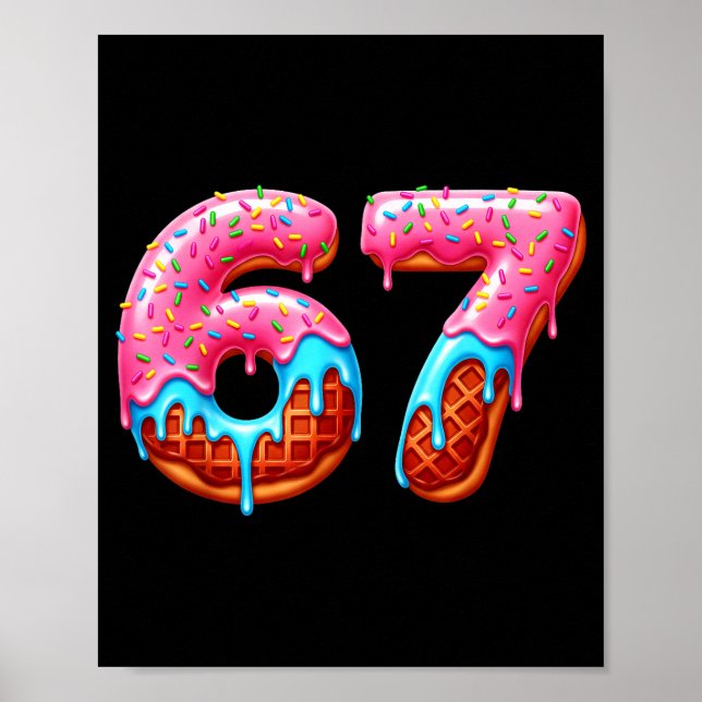 Poster Six Seven 67 Meme Funny Donut Ice Cream Drip Numbe (Devant)