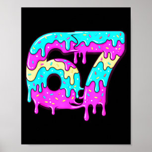Poster Six Seven 67 Mème Numéro 67 Glace qui dégouline 
