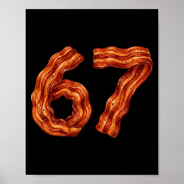 Poster Six Seven Bacon Cool Meme 67 Funny Number  (Devant)