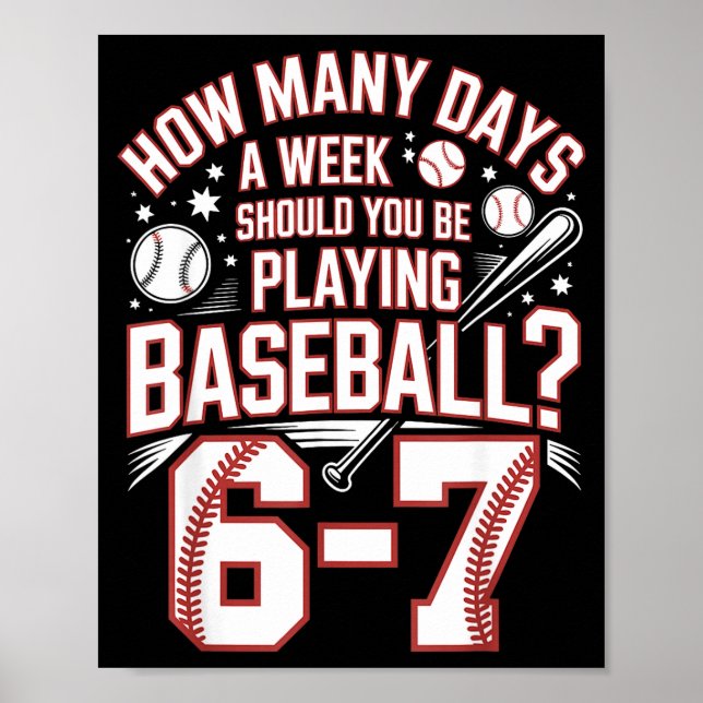 Poster Six Seven Baseball Meme How Many Days 6-7  (Devant)