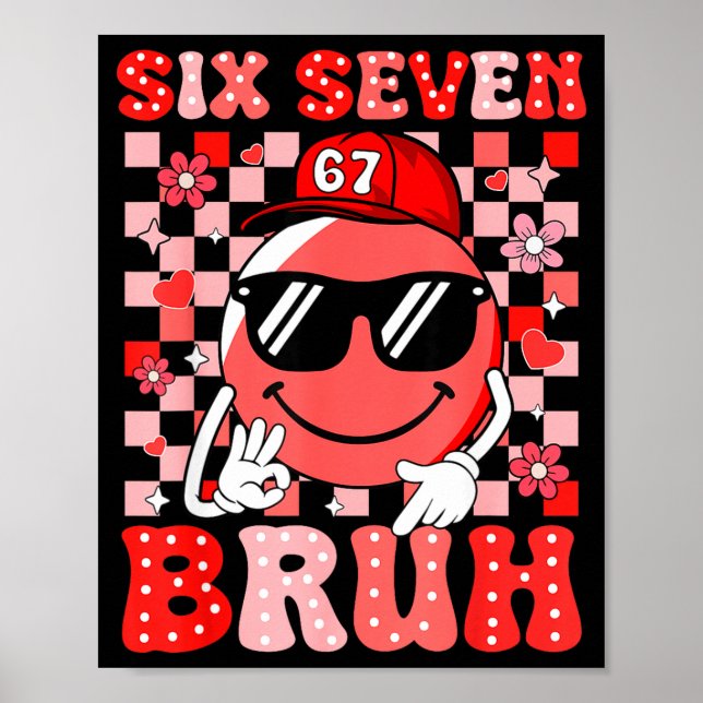 Poster Six Seven Bruh 67 Meme Smile Face Valentines Boys  (Devant)