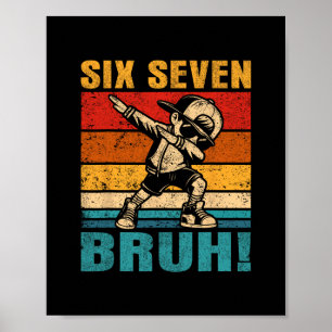 Poster Six Seven Bruh Dabbing Boy Drôle 67 Meme Gen Alpha