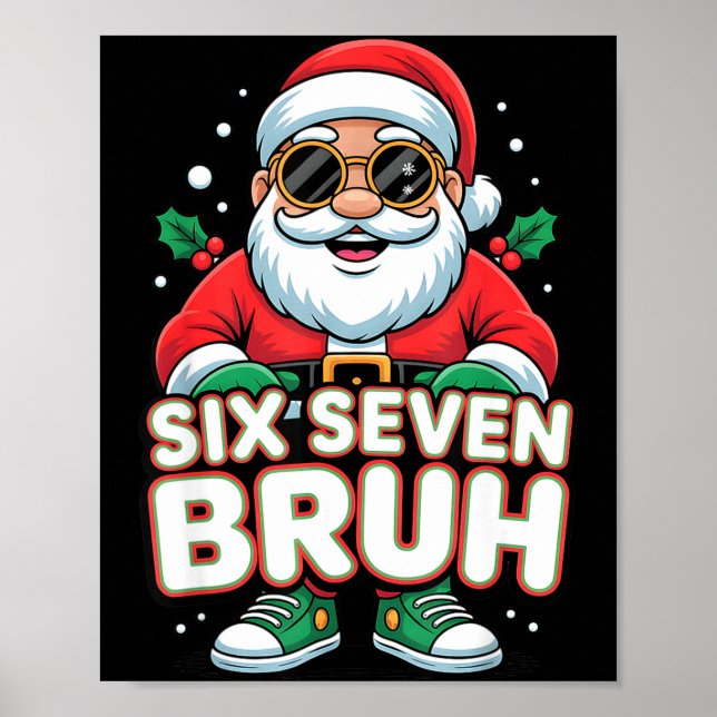 Poster Six Seven Bruh Funny Santa Christmas 67 Gen Alpha  (Devant)