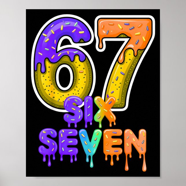 Poster Six Seven Ice Cream Drip Gen Alpha Slang 6 7 Meme  (Devant)