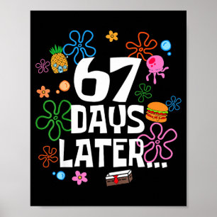 Poster Six Seven Meme 67 Jours D'école Plus Tard Drôle En