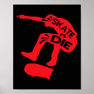 Poster Skate ou die Citation de skateboardeur Citations d