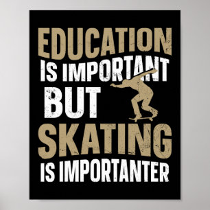 Poster Skateboard Skateboard L'Éducation Est Importante M