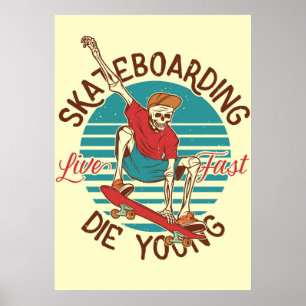 Poster Skateboarder Skateboarding Live Fast