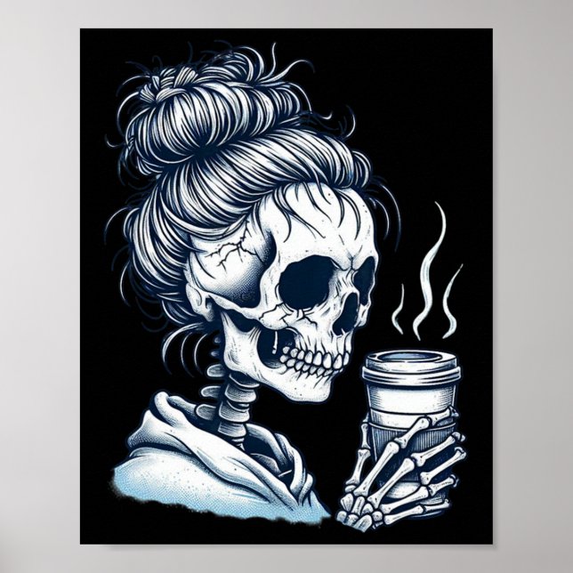 Poster Skeleton Boire Café Messy Bun Femmes Halloween (Devant)