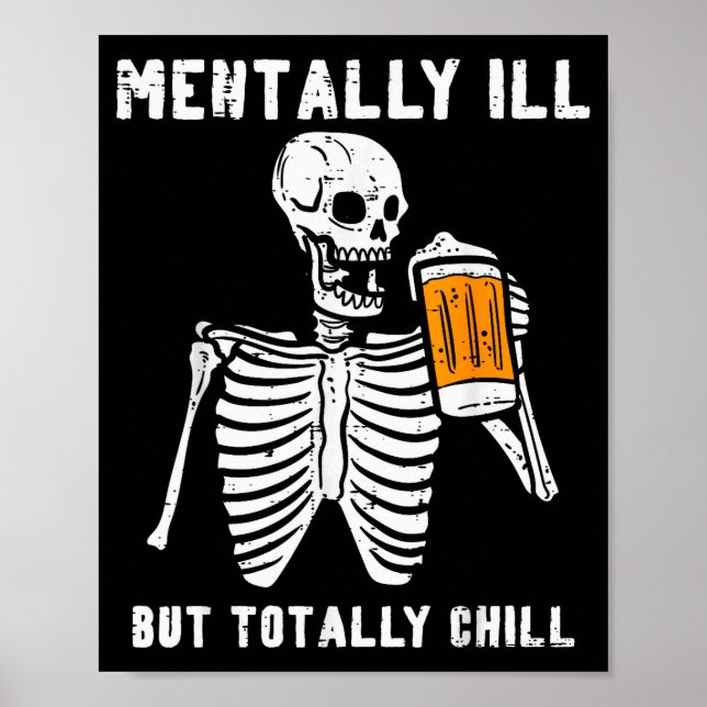 Poster Skeleton Mentally Ill Totally Chill Funny Retro Ha (Devant)