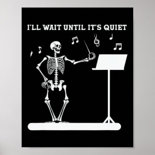 Poster Skeleton Music Enseignant J'attendrai jusqu'à son 