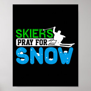 Poster Ski Et Snowboard Prier Pour Les Skieurs De Neige C