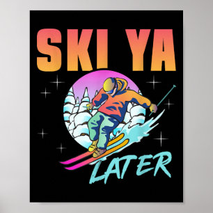 Poster Ski rétros 90s 80s Skiing Outfit Ski Ya Ski plus t