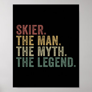 Poster Skieur l'homme le mythe la légende drôle hiver ski