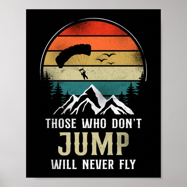 Poster Skydiving Ceux Qui Ne Sautent Pas Ne Voleront Jama (Devant)