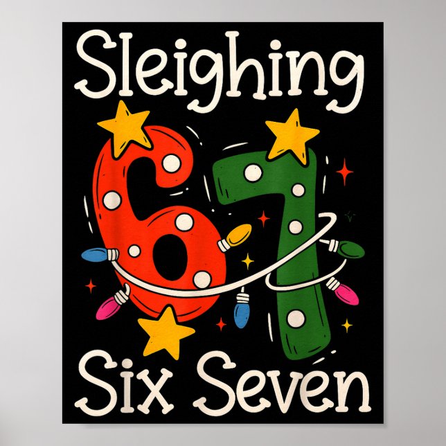 Poster Sleighing Six Seven 67 Meme Christmas Gen Z Alpha  (Devant)