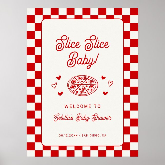 Poster Slice Slice Baby Pizza Baby Shower Welcome (Devant)