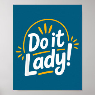 Poster Slogan de motivation et d'autonomisation « Faites-
